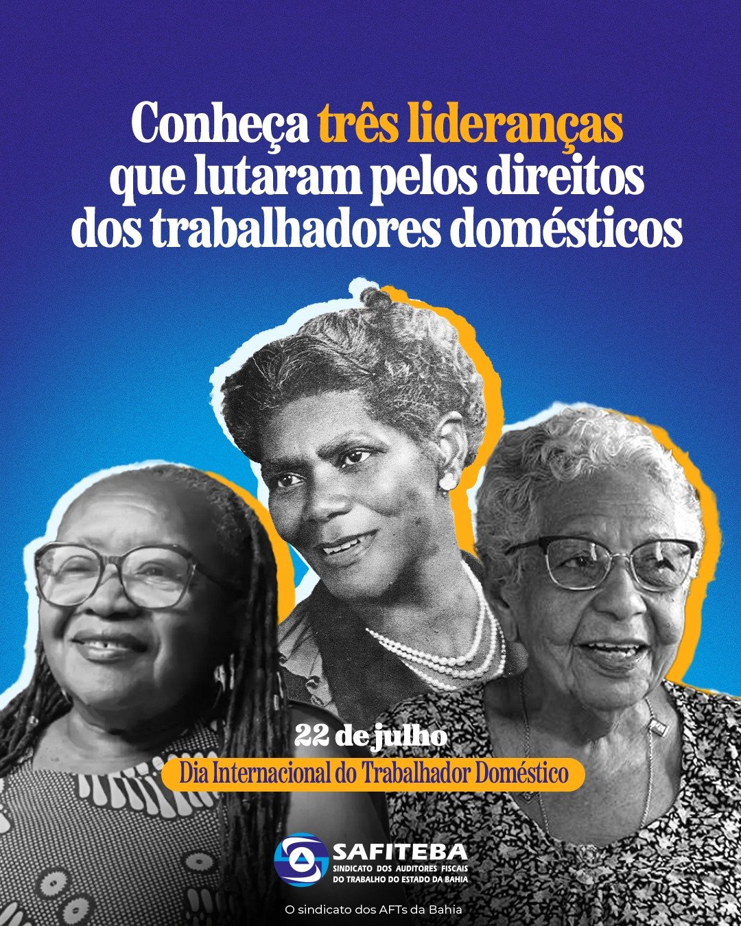 Campanha comemora o Dia Internacional do Trabalho Doméstico –Laudelina de Campos Melo, Lenira Carvalho e Creuza Oliveira são homenageadas