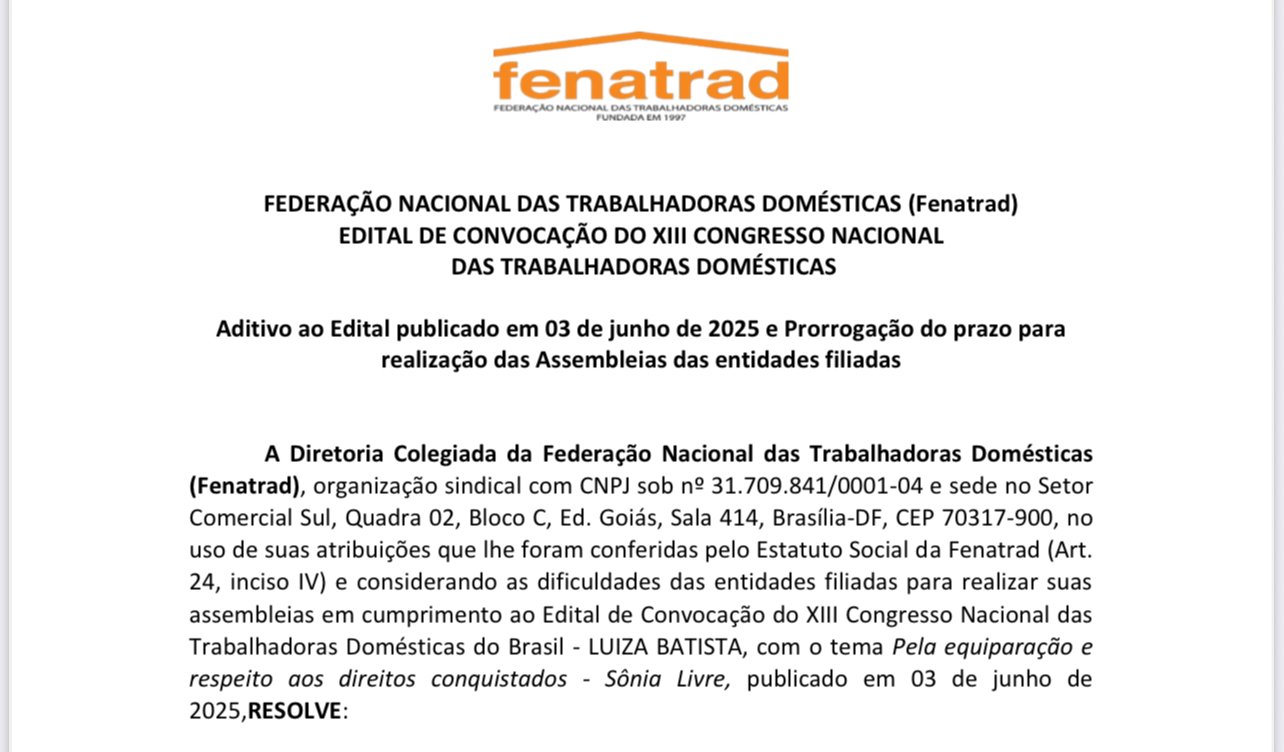 Edital de Convocação do XIII Congresso Nacional das Trabalhadoras Domésticas do Brasil – LUIZA BATISTA é aditado e tem prazos prorrogados