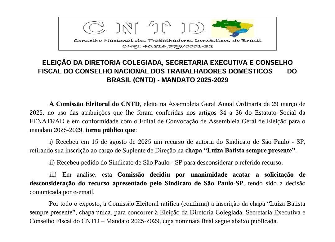 Confira a publicação da nominata final da chapa única – Eleição da Diretoria Colegiada, Secretaria Executiva e Conselho Fiscal do Conselho Nacional dos Trabalhadores Domésticos do Brasil (CNTD) – mandato 2025-2029