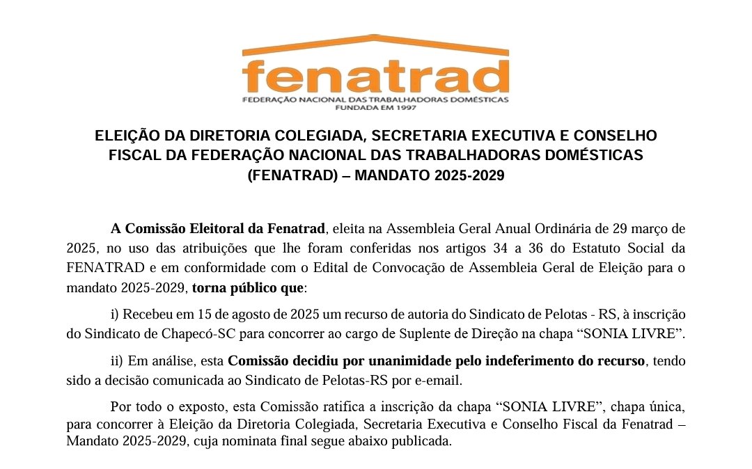 Confira a publicação da nominata final da chapa única – Eleição da Diretoria Colegiada, Secretaria Executiva e Conselho Fiscal da Federação Nacional das Trabalhadoras Domésticas (Fenatrad) – mandato 2025-2029